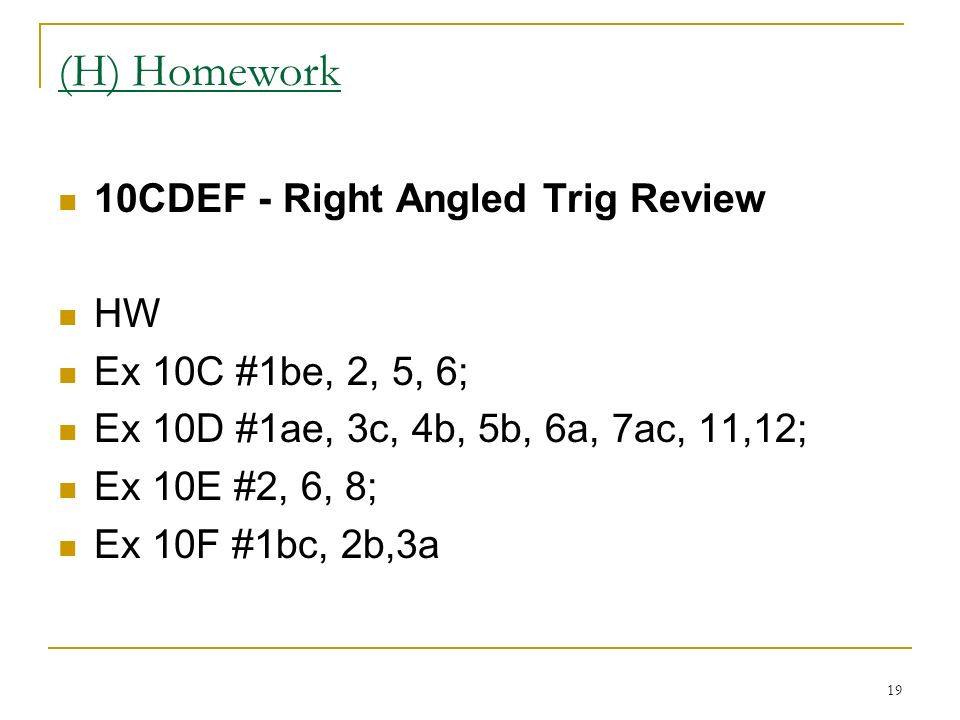 (H) Homework 10CDEF - Right Angled Trig Review HW