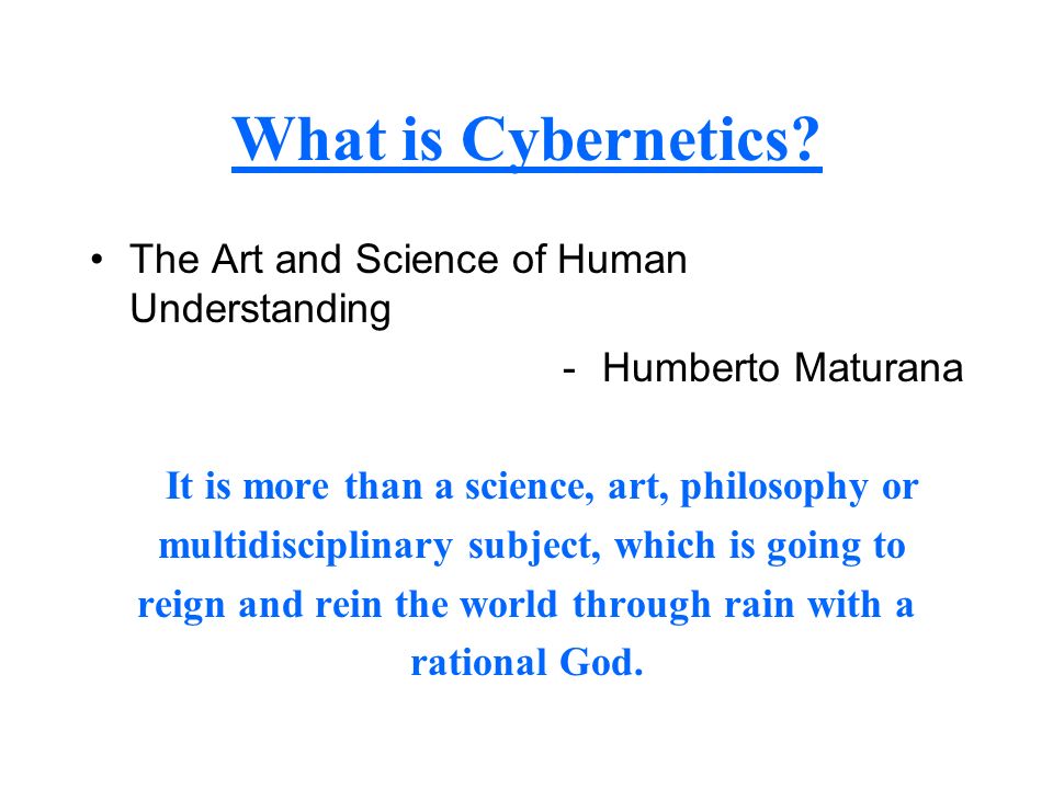 What is Cybernetics The Art and Science of Human Understanding