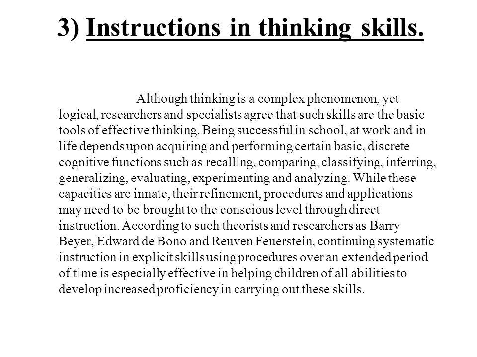 3) Instructions in thinking skills.
