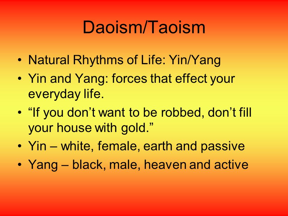 Daoism/Taoism Natural Rhythms of Life: Yin/Yang