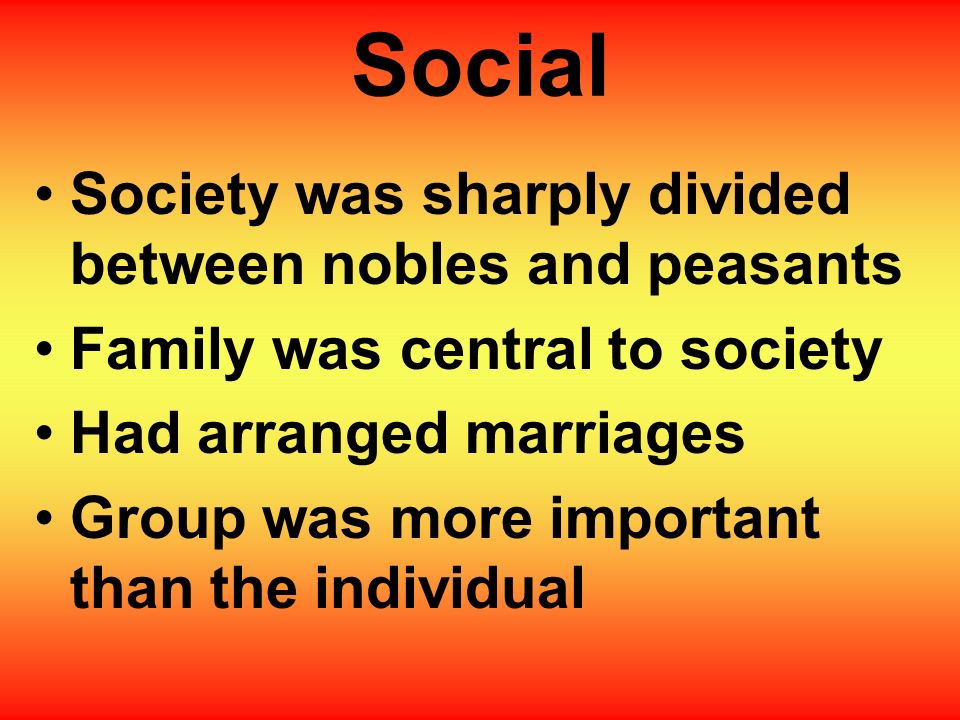 Social Society was sharply divided between nobles and peasants