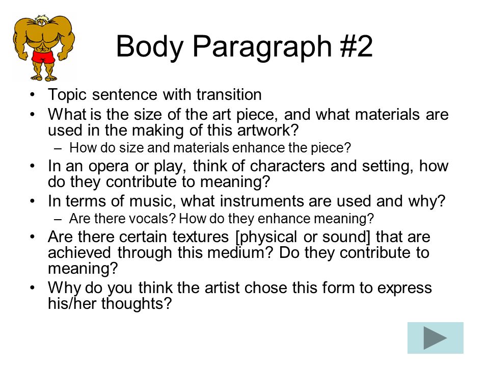 Body Paragraph #2 Topic sentence with transition
