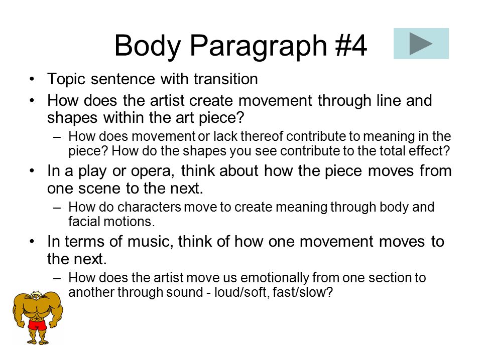 Body Paragraph #4 Topic sentence with transition