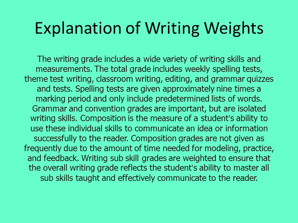 Explanation of Writing Weights