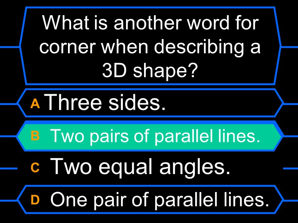 What is another word for corner when describing a 3D shape
