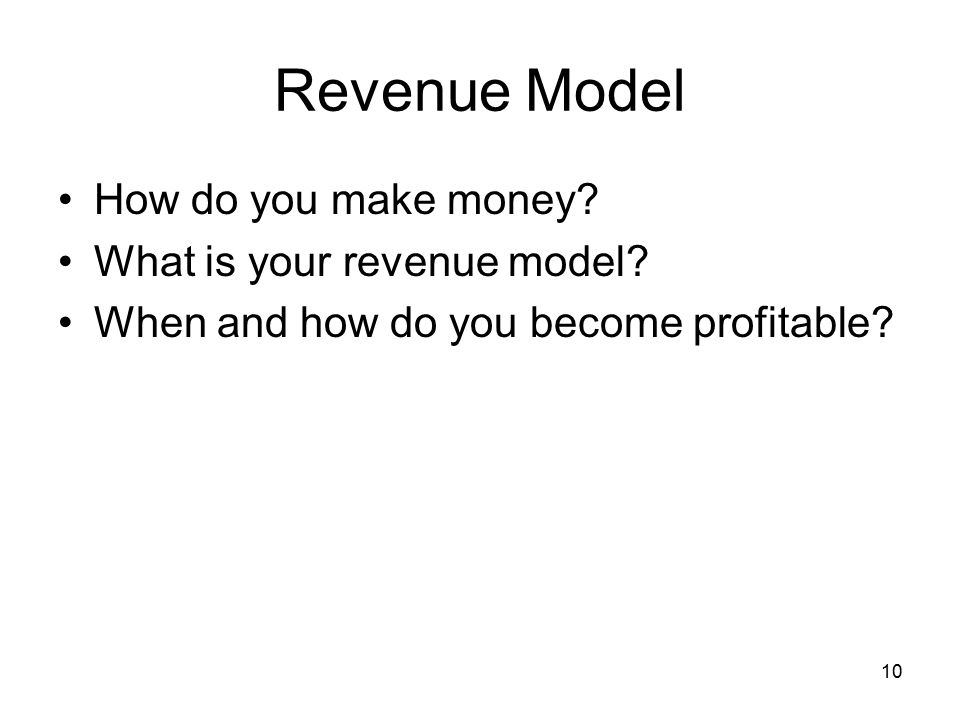 Revenue Model How do you make money What is your revenue model