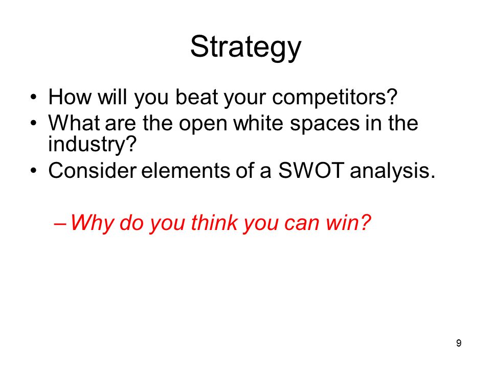 Strategy How will you beat your competitors