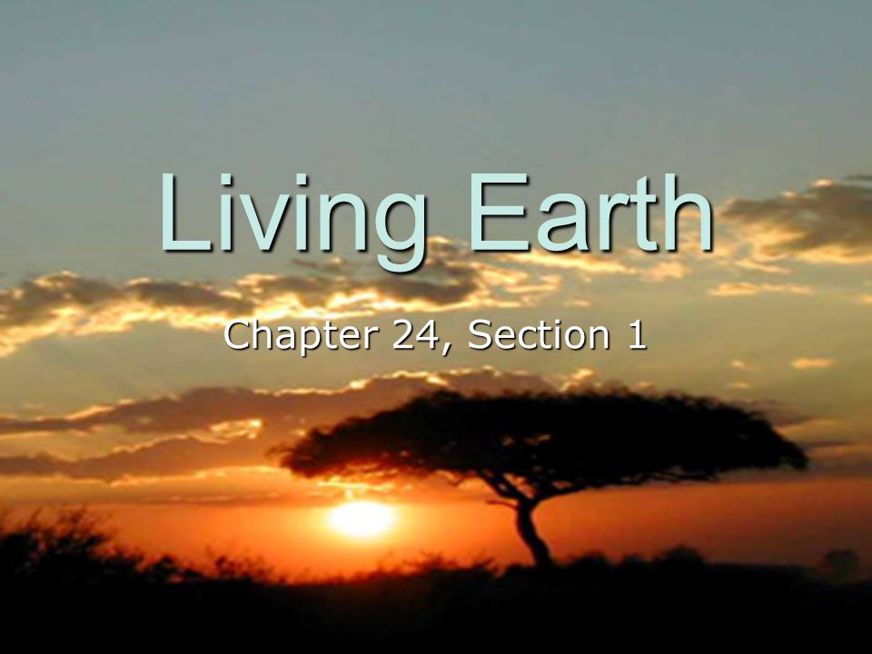 Living Earth Chapter 24, Section 1