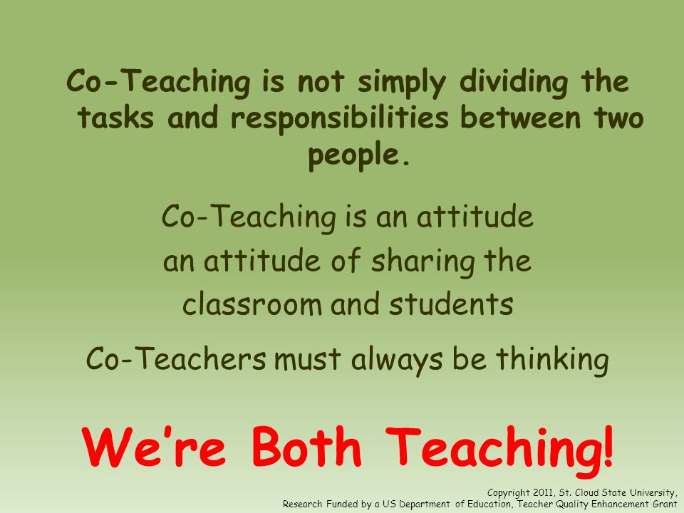 Co-Teaching is not simply dividing the tasks and responsibilities between two people.
