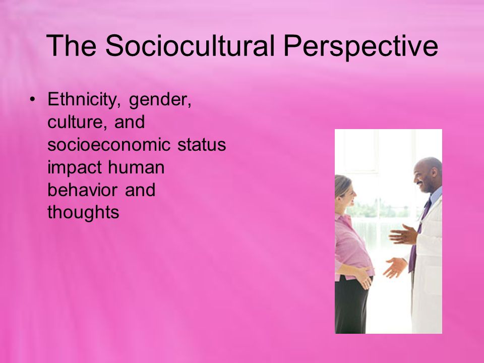 The Sociocultural Perspective