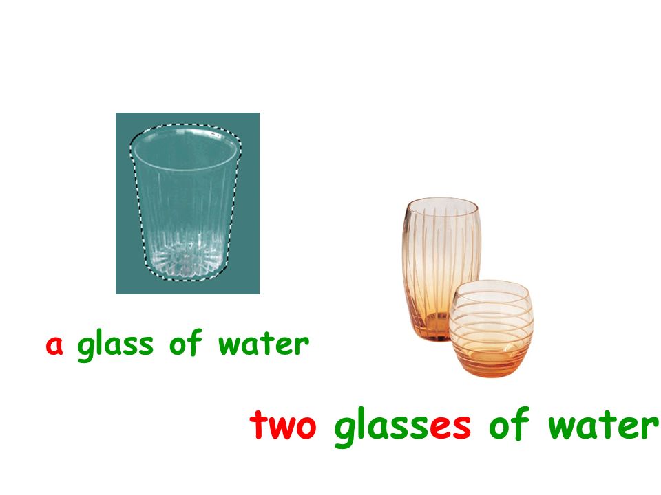 a glass of water two glasses of water