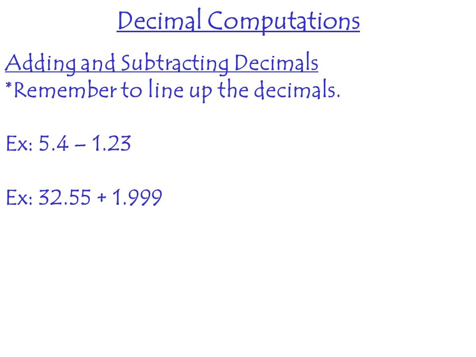 Decimal Computations Adding and Subtracting Decimals