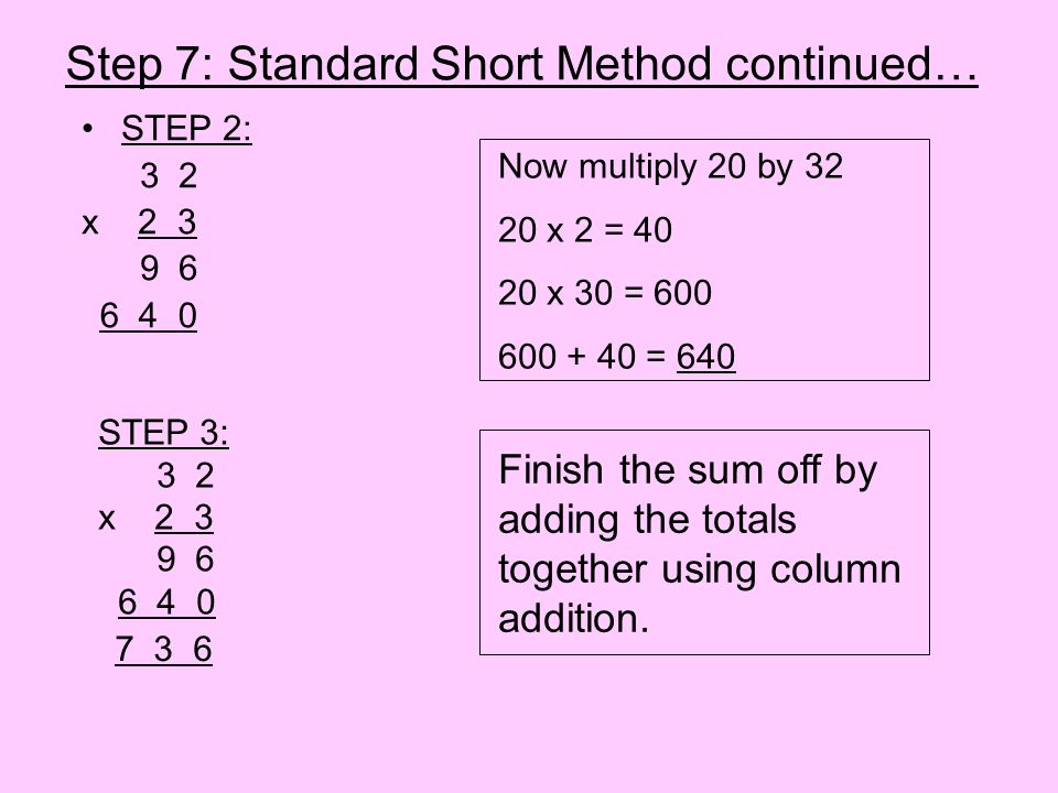 Step 7: Standard Short Method continued…