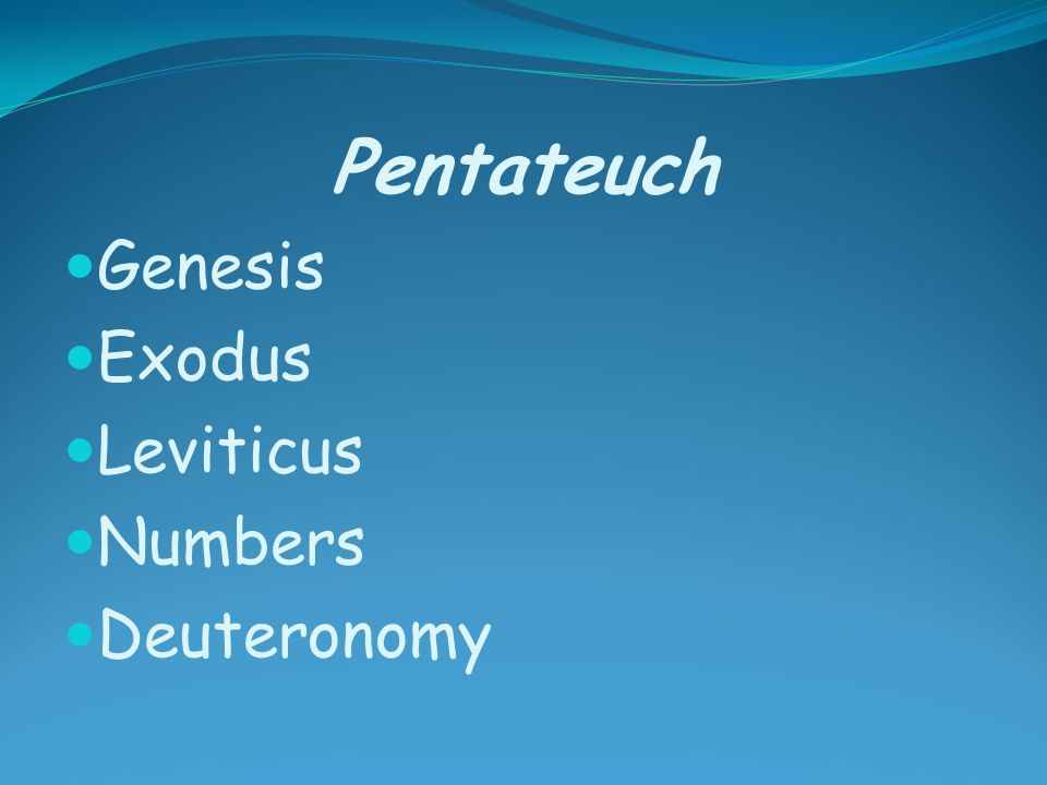 Pentateuch Genesis Exodus Leviticus Numbers Deuteronomy