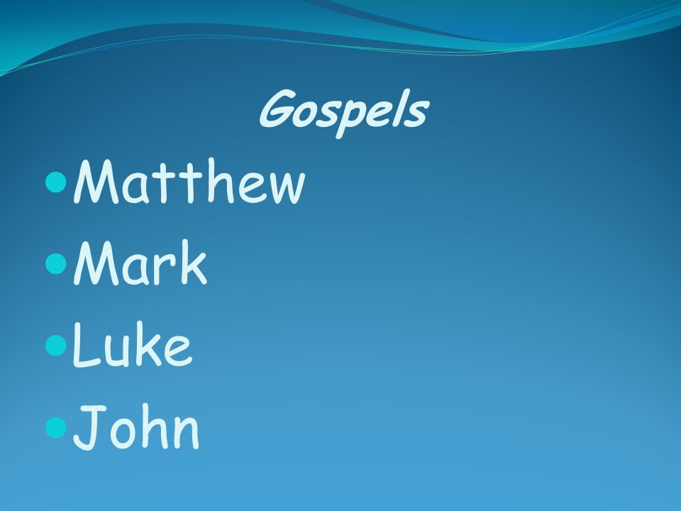 Gospels Matthew Mark Luke John