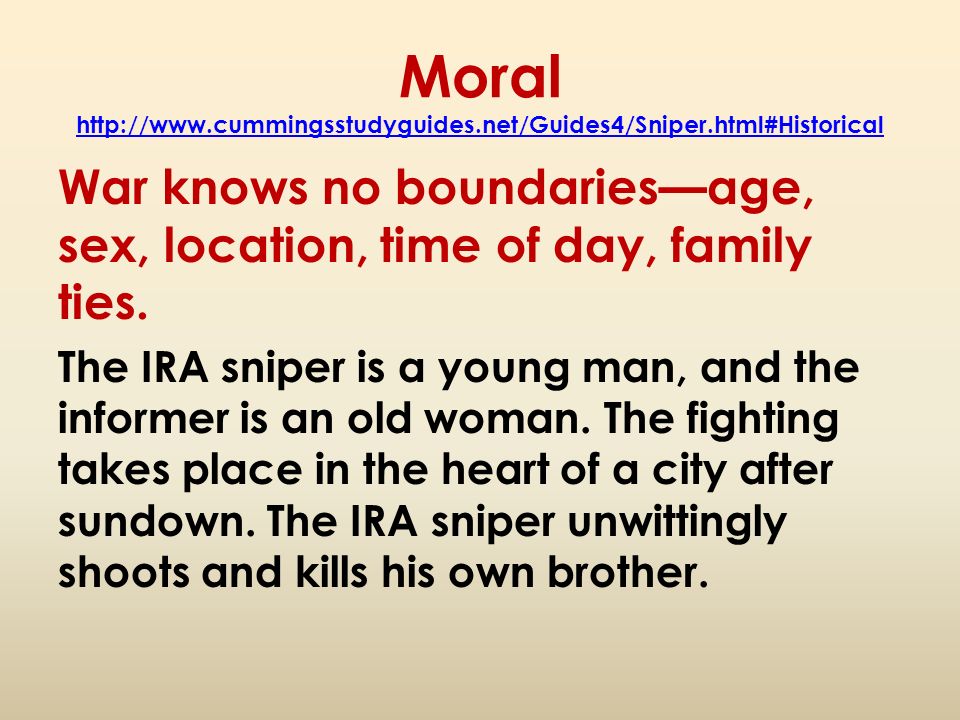 Moral   cummingsstudyguides. net/Guides4/Sniper