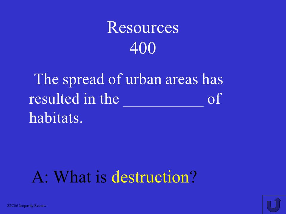The spread of urban areas has resulted in the __________ of habitats.
