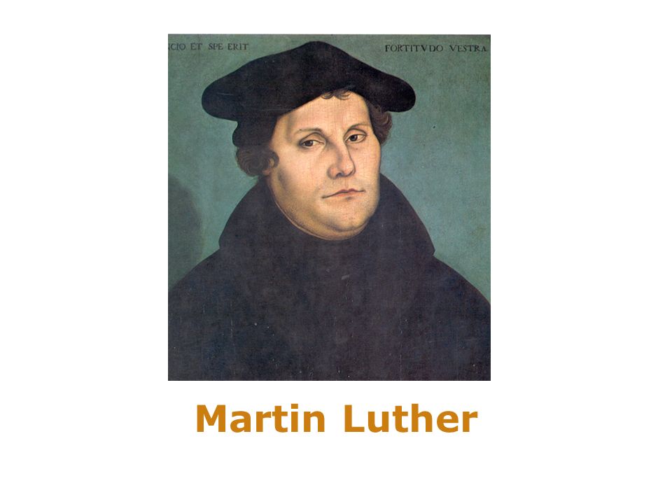 Martin Luther Martin Luthe,r by Lucas Cranach the Elder; source: