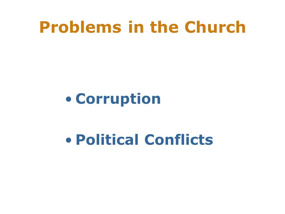 Problems in the Church Corruption Political Conflicts