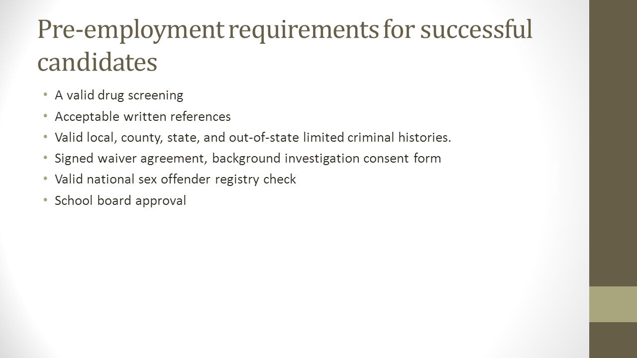 Pre-employment requirements for successful candidates