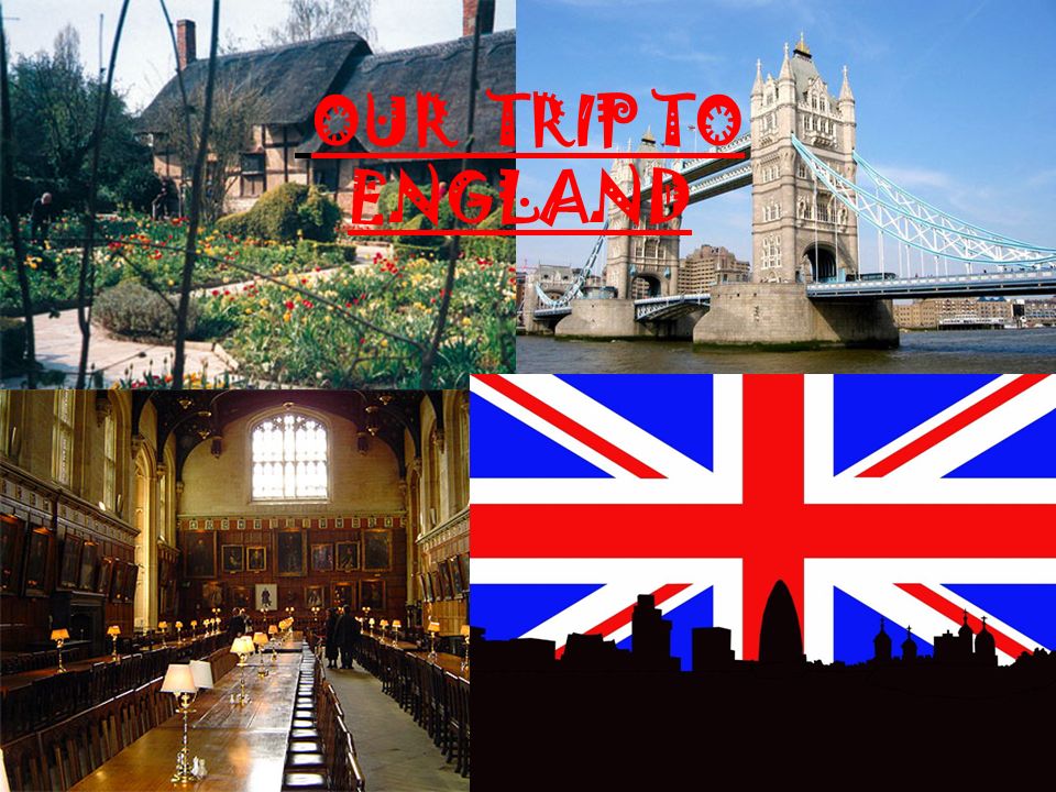 OUR TRIP TO ENGLAND
