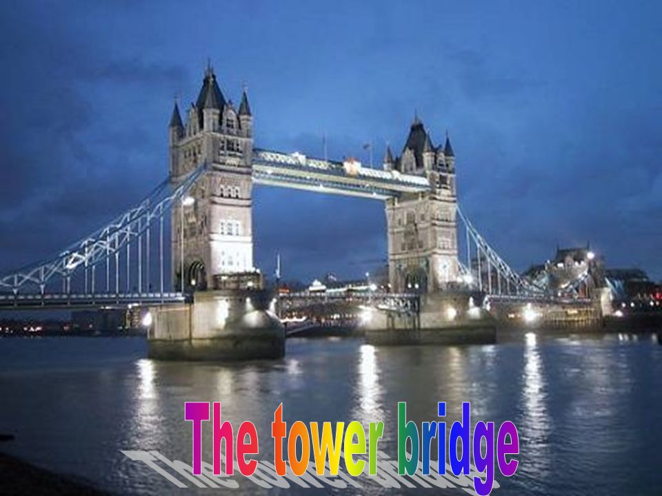 The tower bridge