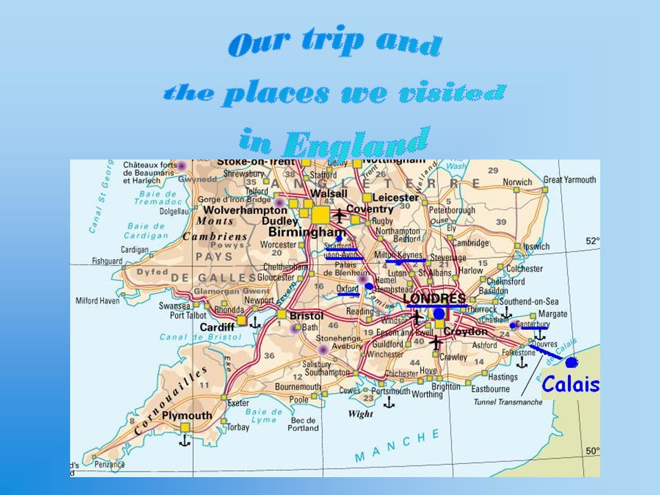 Our trip and the places we visited in England
