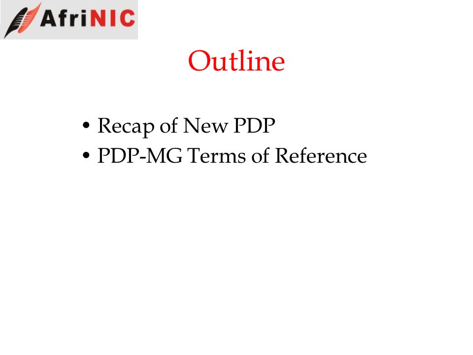 Outline Recap of New PDP PDP-MG Terms of Reference