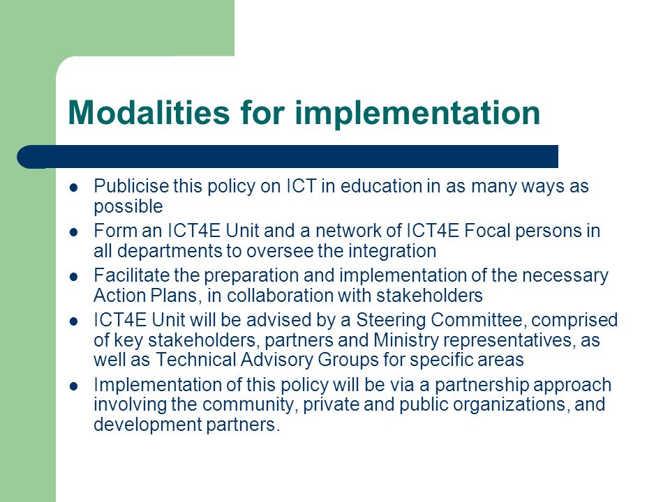 Modalities for implementation