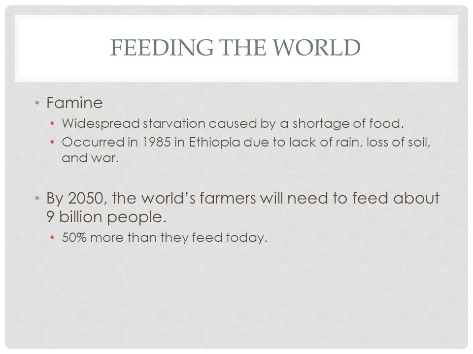 Feeding the World Famine