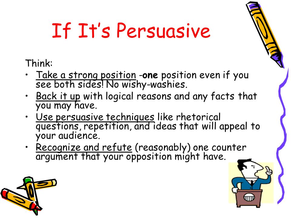 If It’s Persuasive Think: