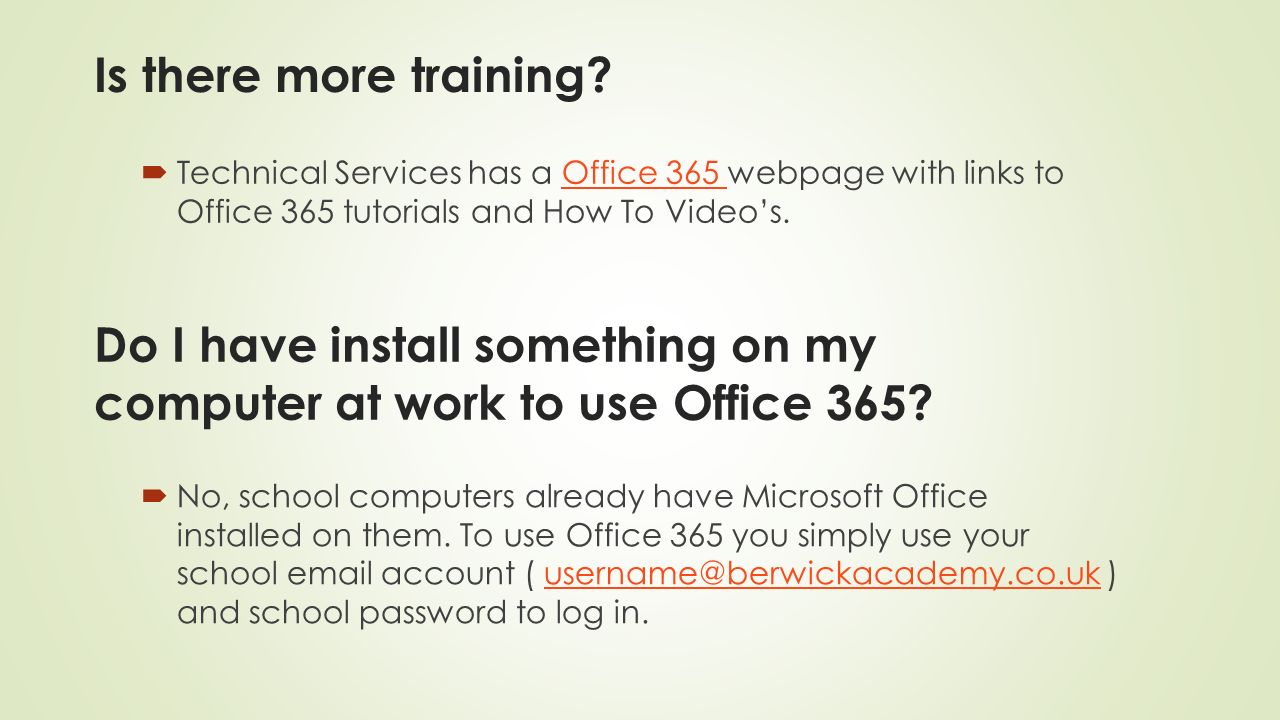 Do I have install something on my computer at work to use Office 365