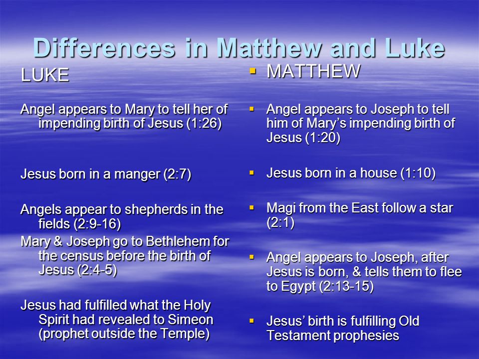 Differences in Matthew and Luke