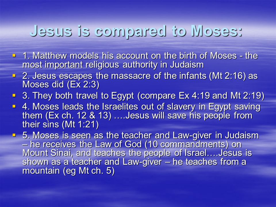 Jesus is compared to Moses: