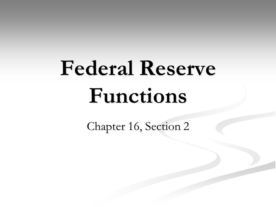 Federal Reserve Functions