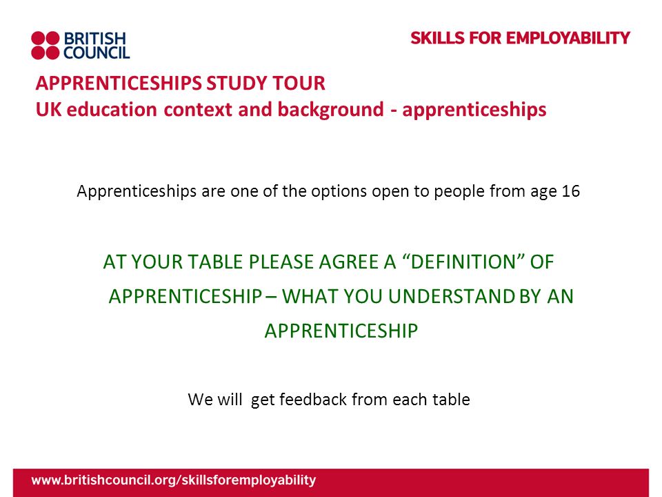 APPRENTICESHIPS STUDY TOUR UK education context and background - apprenticeships