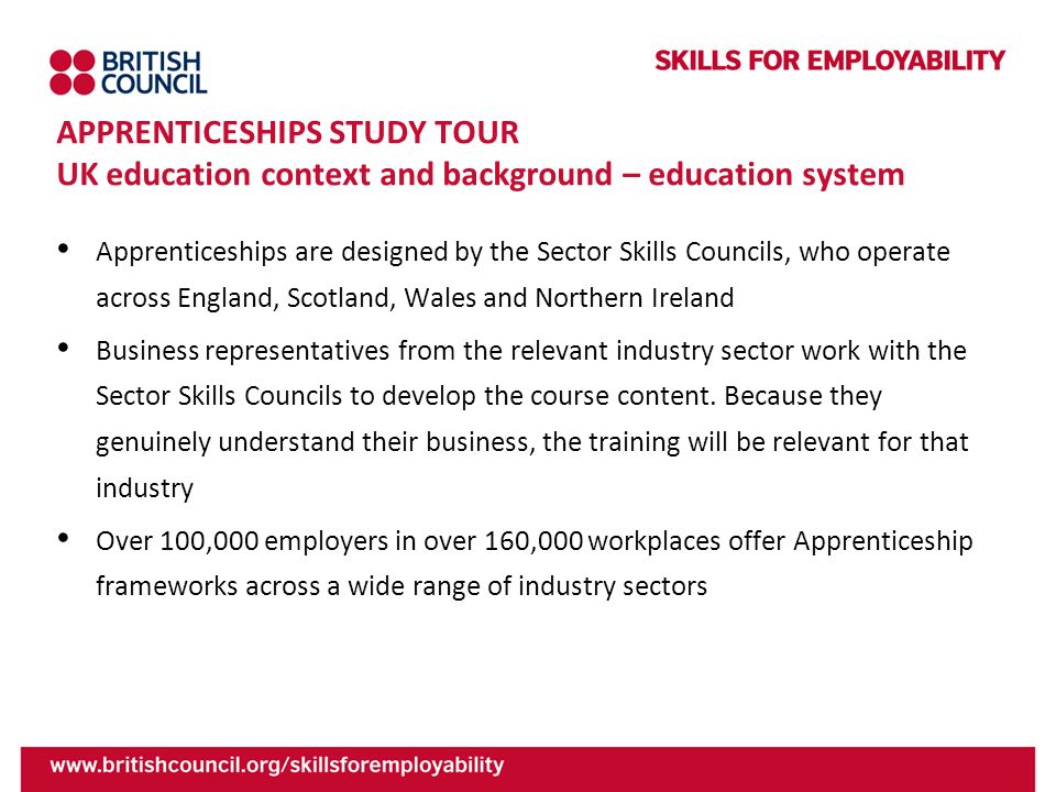 APPRENTICESHIPS STUDY TOUR UK education context and background – education system