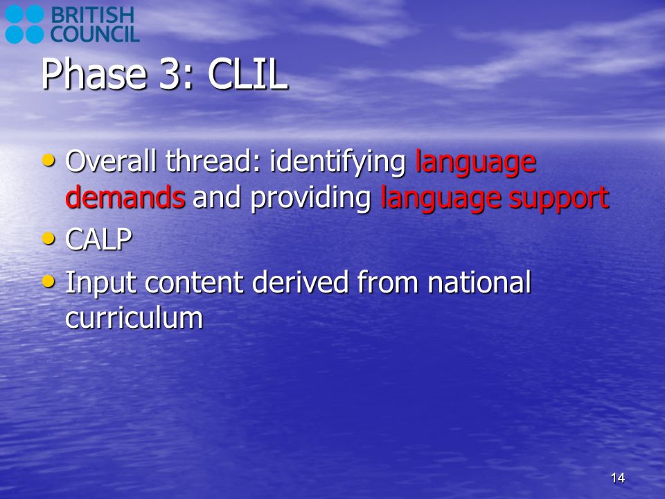 Phase 3: CLIL Phase 3: CLIL
