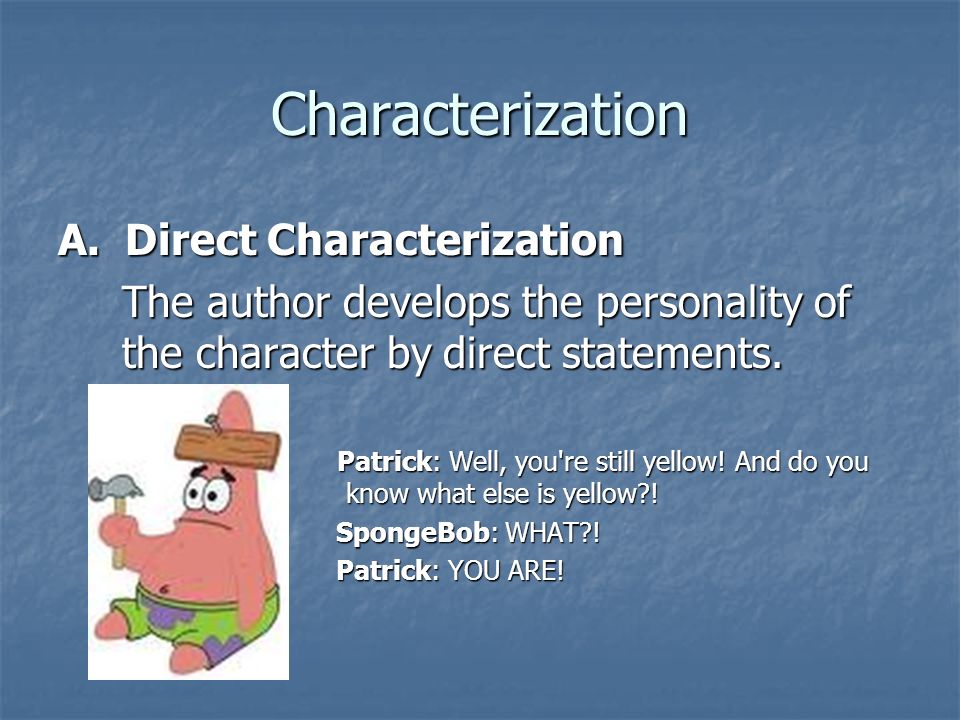 Characterization A. Direct Characterization