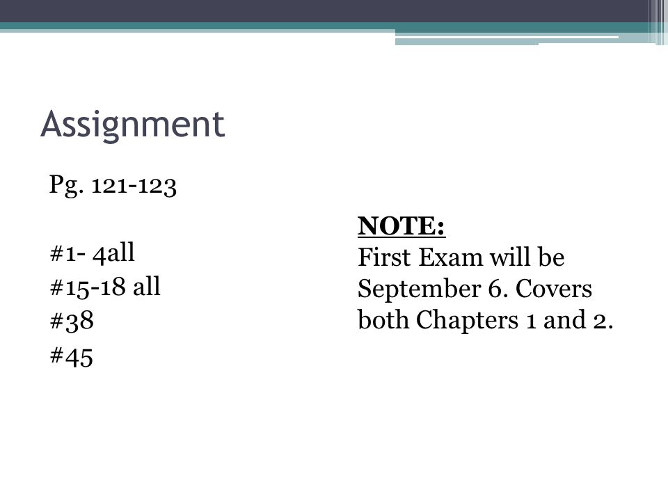 Assignment Pg #1- 4all #15-18 all #38 #45 NOTE: