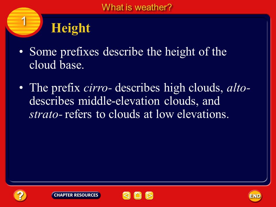 Height 1 Some prefixes describe the height of the cloud base.
