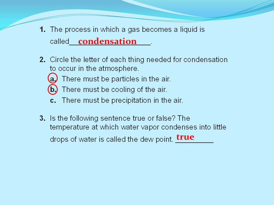 condensation true