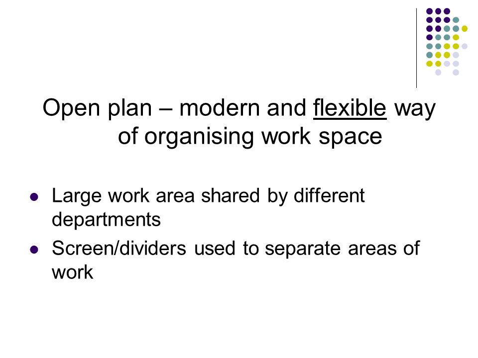 Open plan – modern and flexible way of organising work space