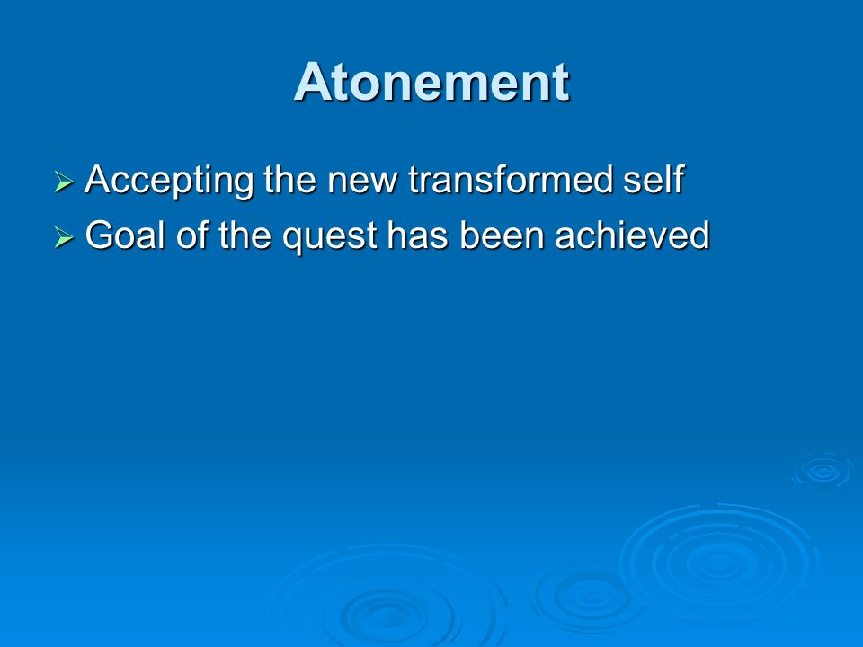 Atonement Accepting the new transformed self