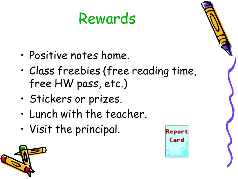 Rewards Positive notes home.