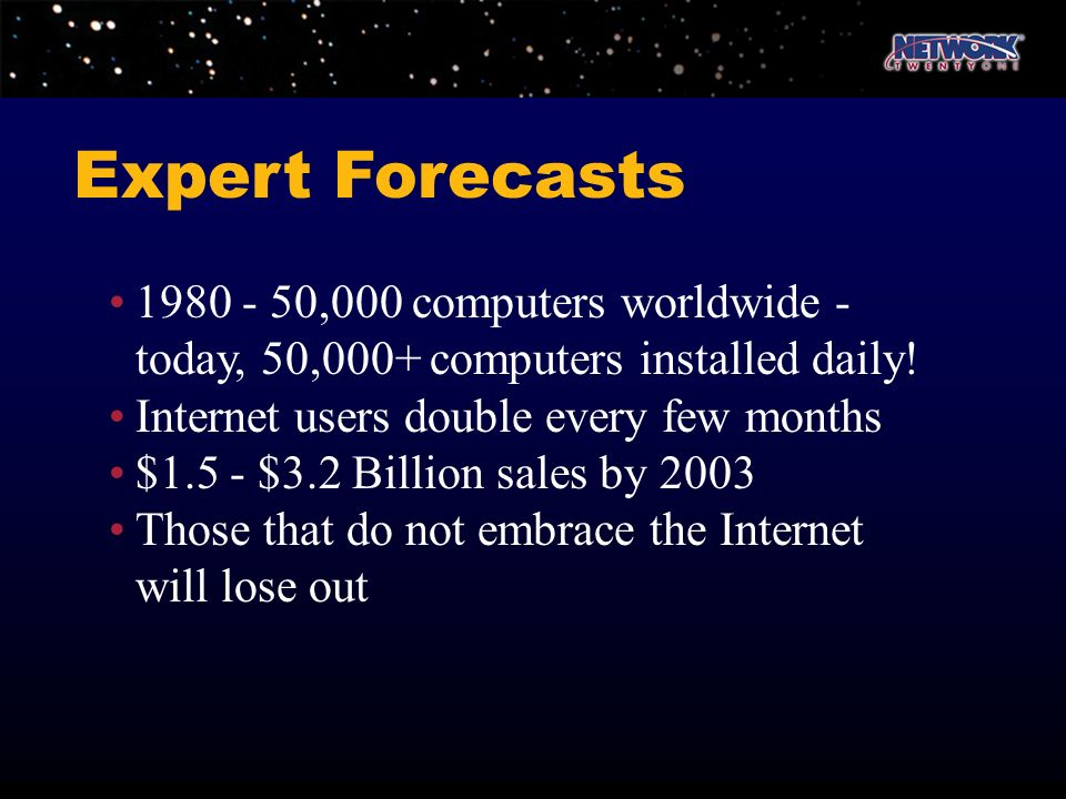 Expert Forecasts • ,000 computers worldwide -
