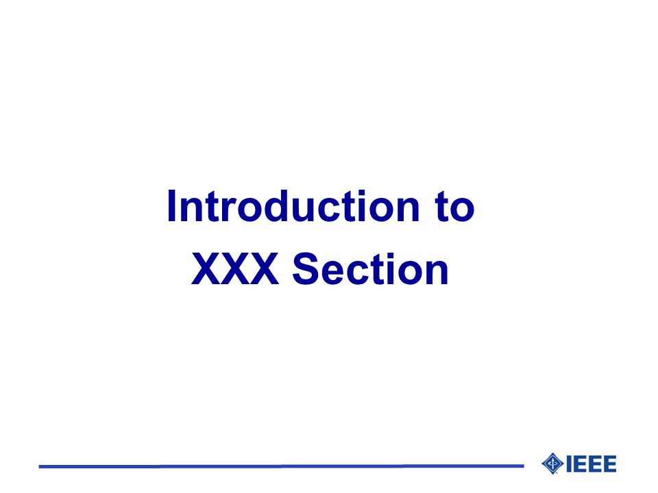 Introduction to XXX Section