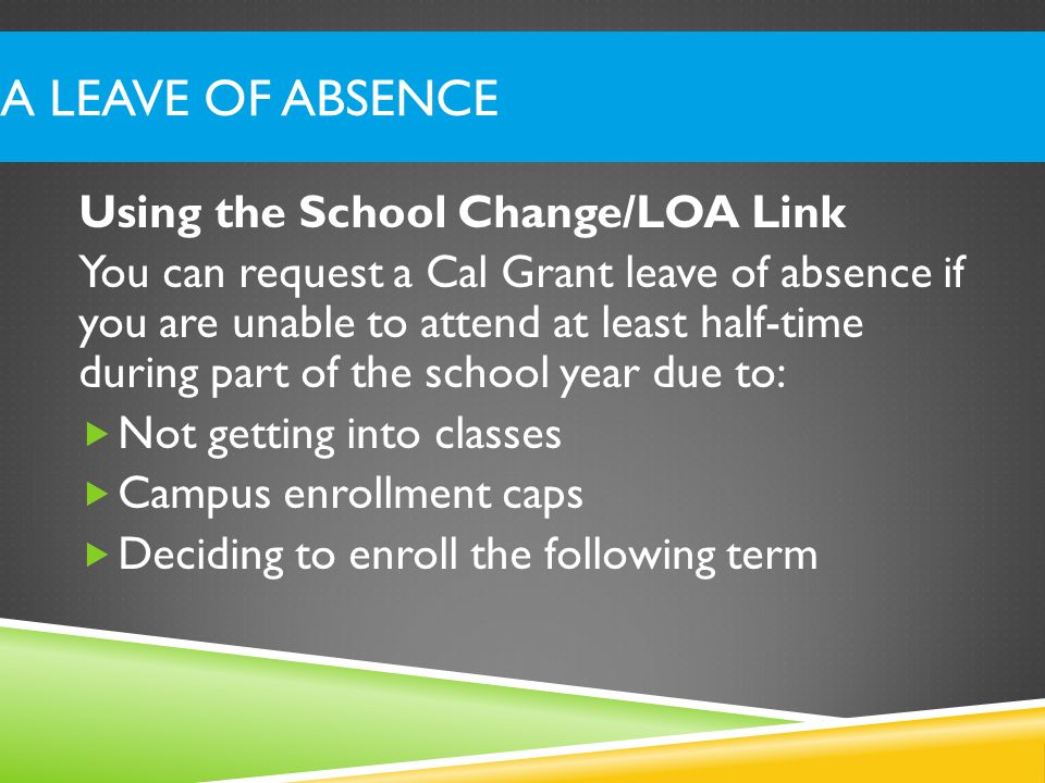A LEAVE OF ABSENCE Using the School Change/LOA Link