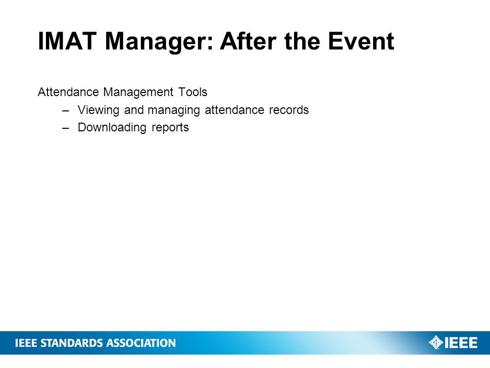 IMAT Manager: After the Event