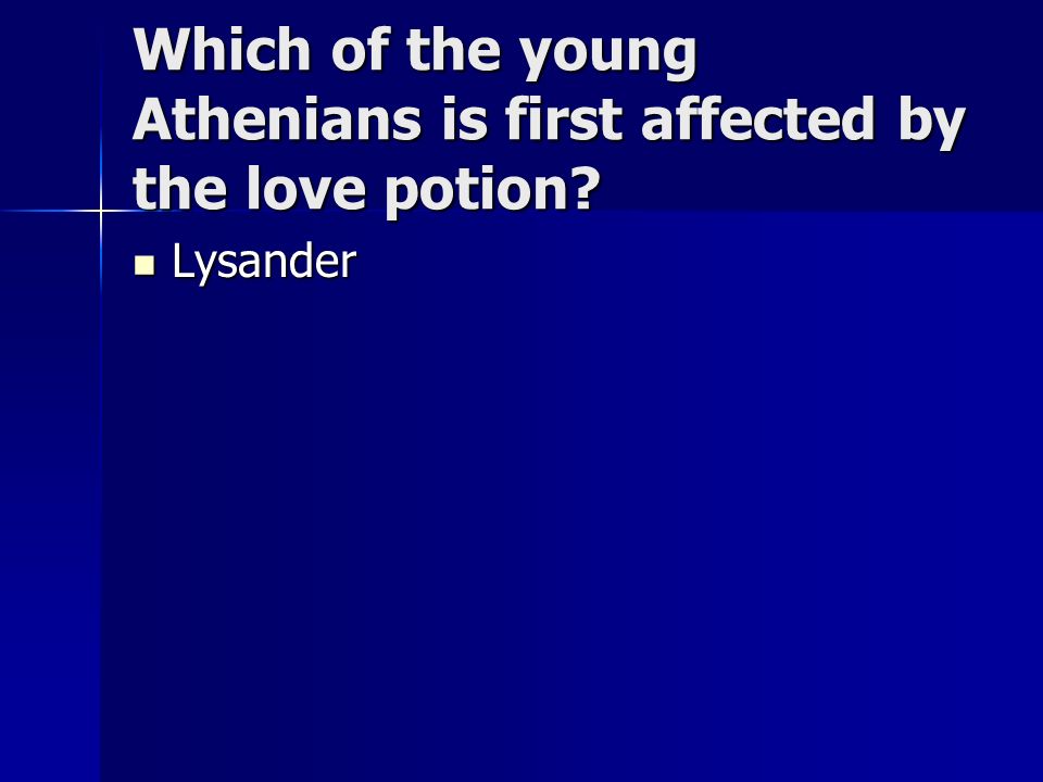 Which of the young Athenians is first affected by the love potion